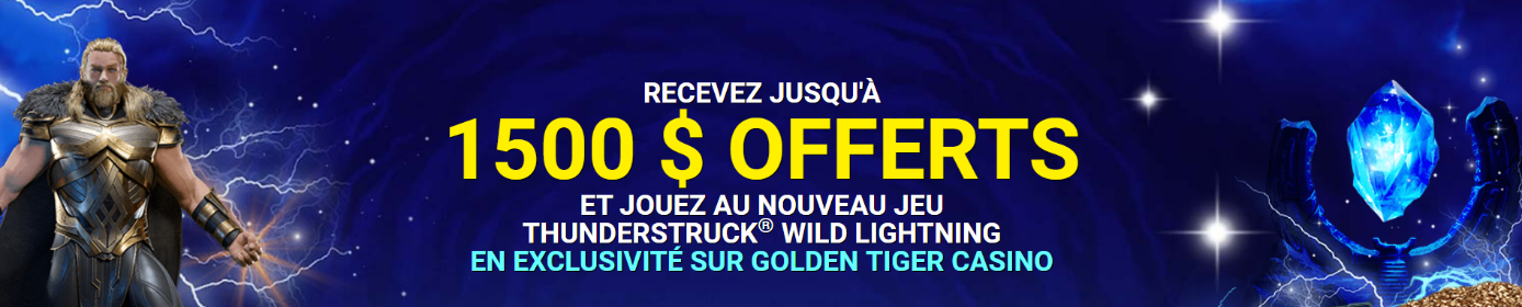 Offre de bienvenue Golden Tiger Casino avec bonus jusqu’à 1 500 $
