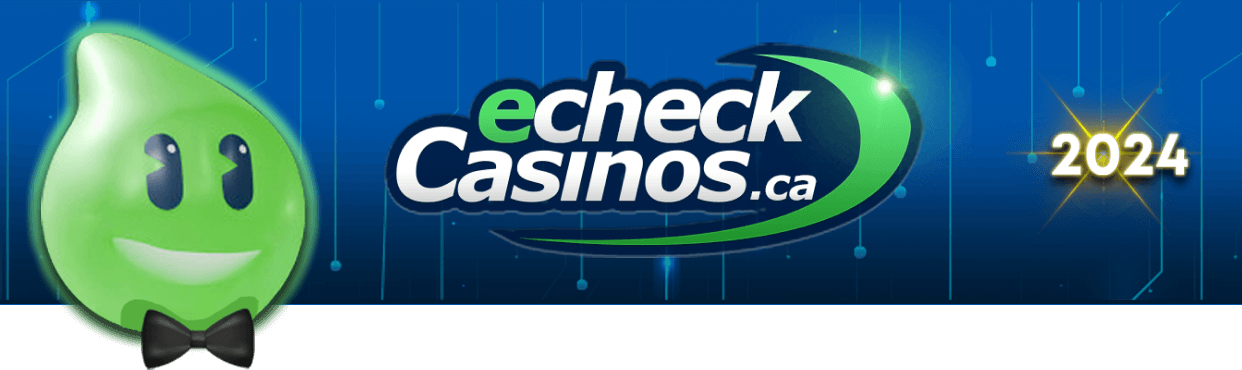 Canada's Top eCheck Casinos