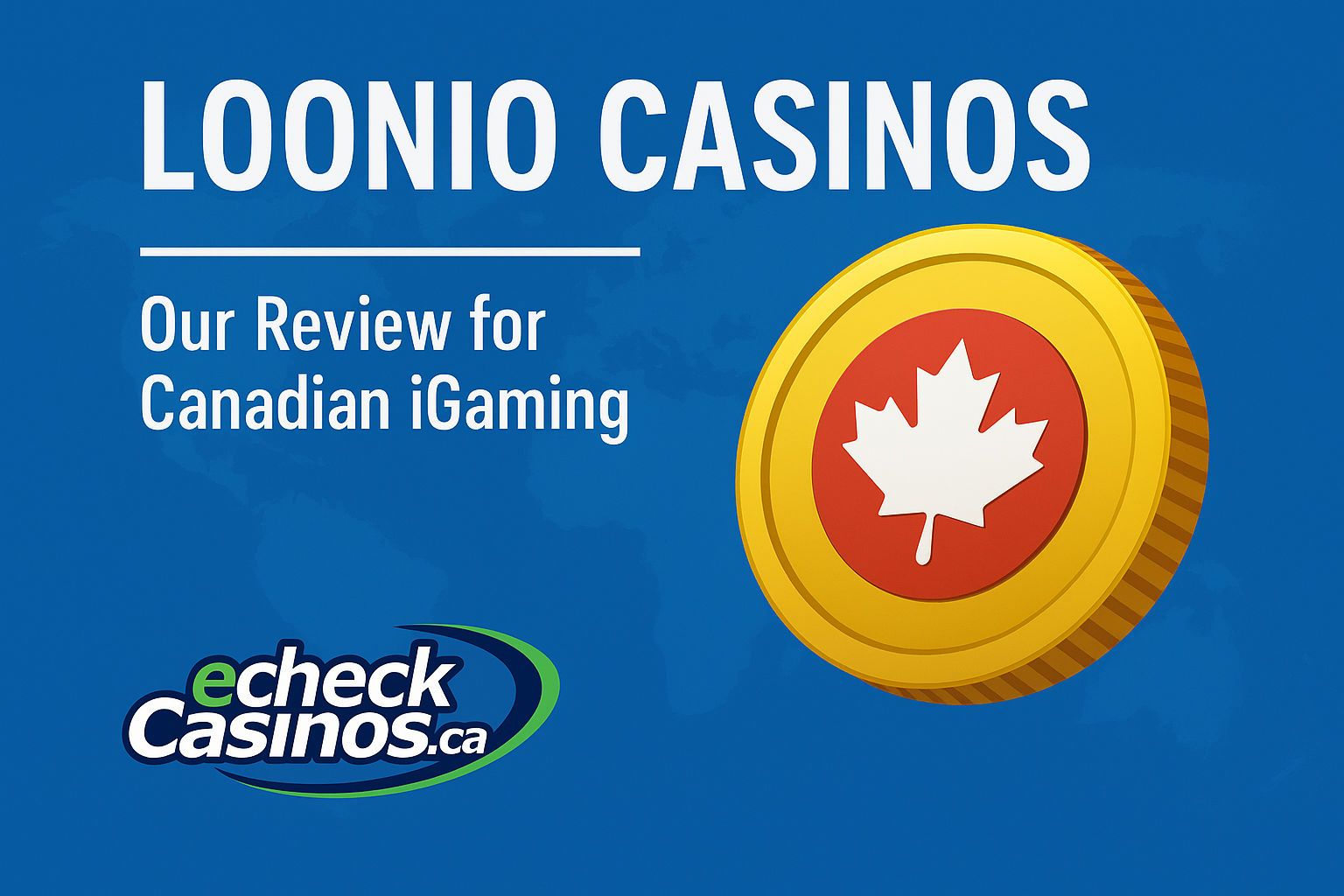 eCheckCasinos.ca Loonio featured image for Canadian iGaming